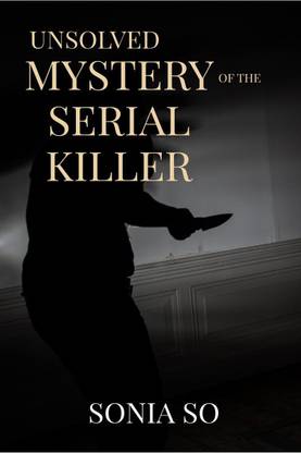 unsolved mystery of the serial killer