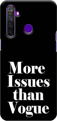 CustomEra Back Cover for Realme 5 Pro (More Issues than Vogue Quote)