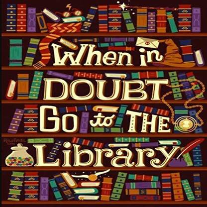 Digital Print Paper Poster When in Doubt Go to The Library for Library, School and Classroom 3D Poster