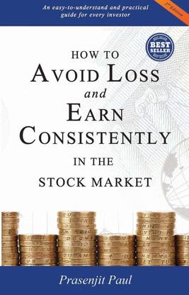 How To Avoid Loss And Earn Consistently In The Stock Market (English,Paperback, Paul Presenjit)
