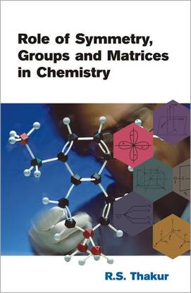 Role of Symmetry, Group and Matrices in Chemistry