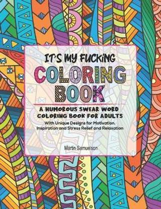 It's My Fucking Coloring Book