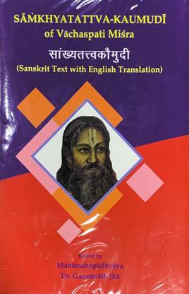 Samakhyatattva Kaumudi Of Vachaspati Misra (Sanskrit Text With English Translation)