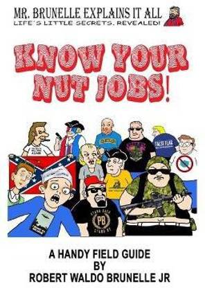 Know Your Nut Jobs!