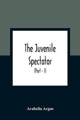 The Juvenile Spectator