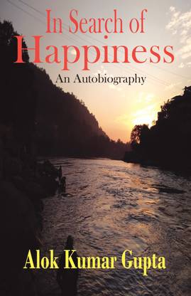 In Search of Happiness  - An Autobiography