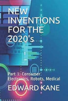 NEW INVENTIONS FOR THE 2020's