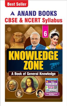 Anand Books Knowledge Zone 6 A Book Of General Knowledge For Class 6th (CBSE & NCERT Syllabus)