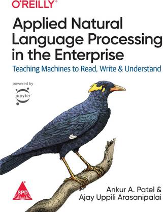 Applied Natural Language Processing in the Enterprise First Edition