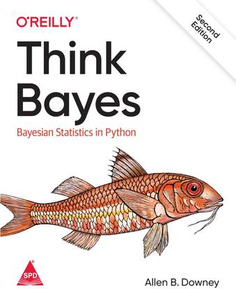 Think Bayes Second Edition