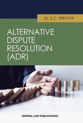 Alternative Dispute Resolution (ADR)
