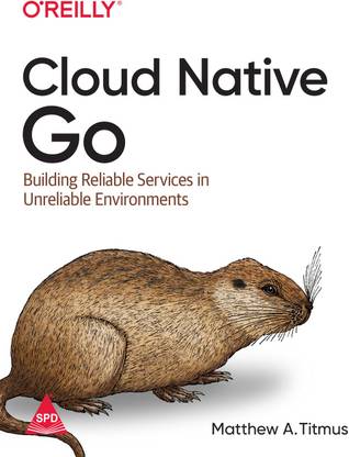 Cloud Native Go First Edition