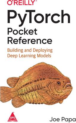 PyTorch Pocket Reference First Edition