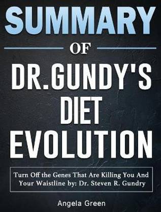 Summary of Dr. Gundry's Diet Evolution