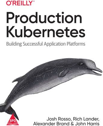 Production Kubernetes First Edition