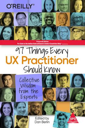 97 Things Every UX Practitioner Should Know First Edition