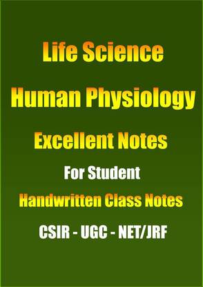 Class Notes Of Human Physiology By Selected Students In UGC NET CSIR