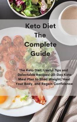 Keto Diet The Complete Guide