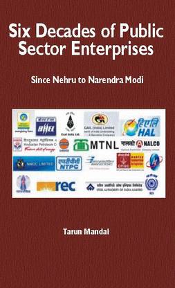 Six Decades Of Public Sector Enterprises: Since Nehru To Narendra Modi