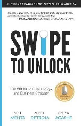 Swipe to Unlock  - A Primer on Technology and Business Strategy
