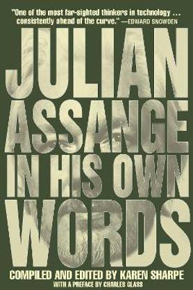 Julian Assange In His Own Words