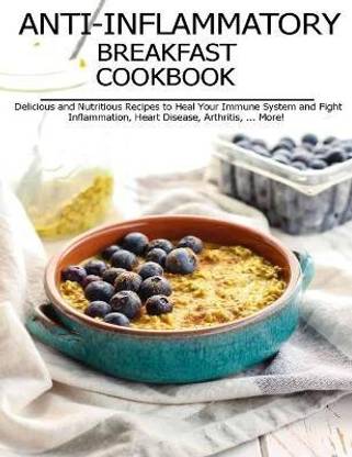 Anti-Inflammatory Breakfast Cookbook