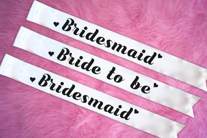 Style Secrets Amazind Combo of 3 Sashes - (1) Bride to Be and (2) Bridesmaid for Pre-Wedding, PhotoShoot, bachelorette