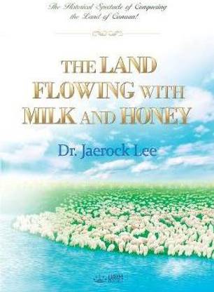 The Land Flowing with Milk and Honey