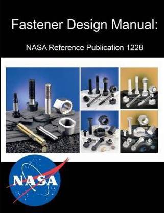 Fastener Design Manual: NASA Reference Publication 1228