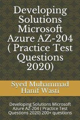 Developing Solutions Microsoft Azure AZ-204 ( Practice Test Questions 2020)