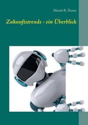 Zukunftstrends - ein UEberblick