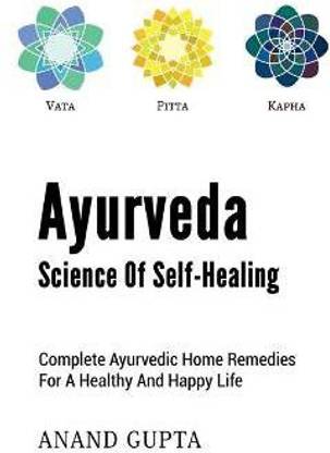 Ayurveda - Science of Self-Healing