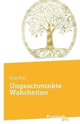 Ungeschminkte Wahrheiten