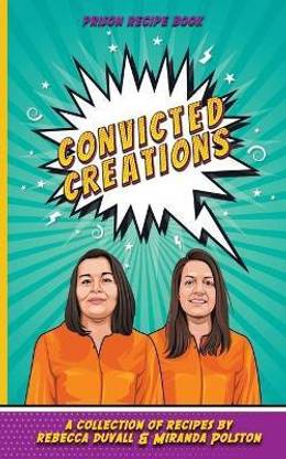 Convicted Creations