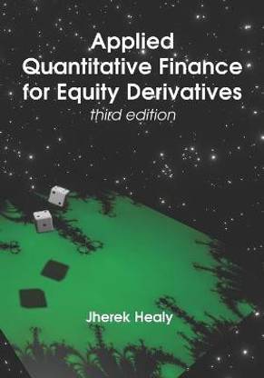 Applied Quantitative Finance for Equity Derivatives - Third Edition