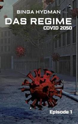 Das Regime - Covid 2050