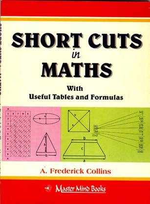 SHORT CUTS IN MATHS WITH USEFUL TABLES AND FORMULAS-MASTER MIND BOOKS