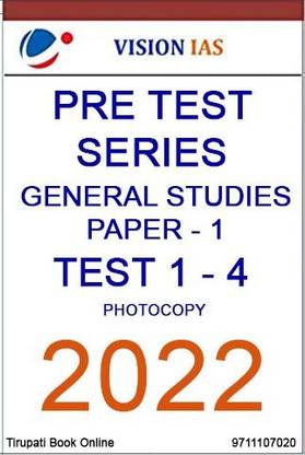 Vision IAS - Pre Test Series - General Studies Paper - 1 ( Test 1 - 4 ) - Photocopy - 2022