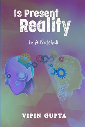 Is Present Reality
