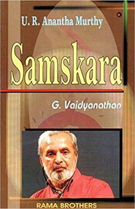Samskara : U R Anantha Murthy