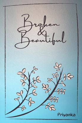 Broken &amp; Beautiful