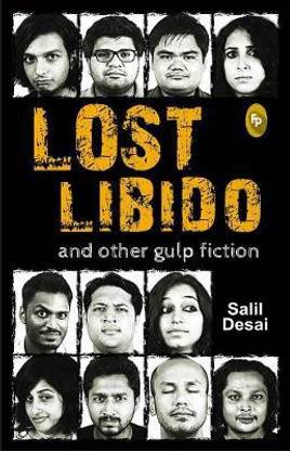Lost Libido and Other Gulp Fiction