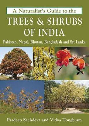 A Naturalist'S Guide To The Trees & Shrubs Of India