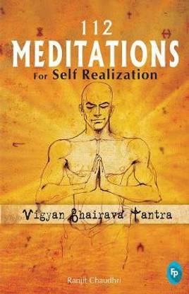 112 Meditations for Self Realization  - Vigyan Bhairava Tantra