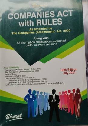 Companies Act with Rules As amended by the Companies (Amendment) Act, 2020 (36th Edition July 2021)