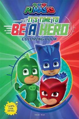 its Time to be a Hero  - By Miss & Chief