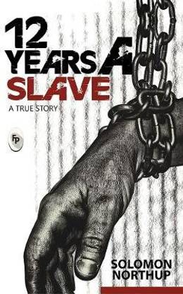 12 years a slave :  - A True Story