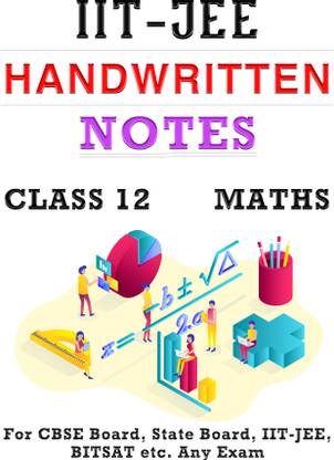 Class 12 Maths Notes  - CBSE, NCERT Class 12 Maths Handwritten Notes for JEE, Board Exams