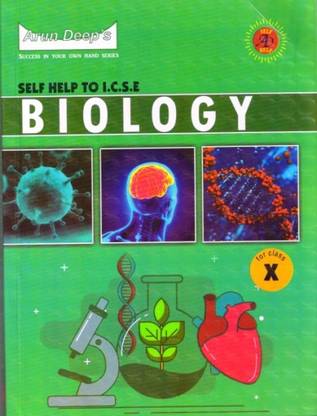 Arun Deep's Self Help To ICSE Biology Class - 10