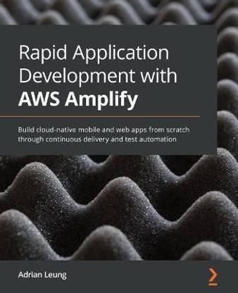 Rapid Application Development with AWS Amplify